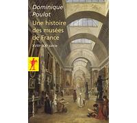 Histoire des musées de France (XVIIIe-XXe siècle) (Poches sciences)