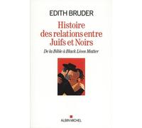 Histoire des relations entre juifs et noirs: De la Bible à Black Lives Matter
