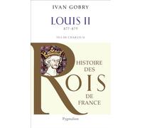 Histoire des Rois de France - Louis II, 877-879: Fils de Charles II