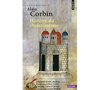 Histoire du christianisme. Pour mieux comprendre n (Points histoire): Pour mieux comprendre notre temps