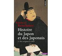 Histoire Du Japon Et Des Japonais. 1. Des Origines 1945 T1 (Points histoire)