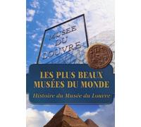 Histoire du Musée du Louvre n°1