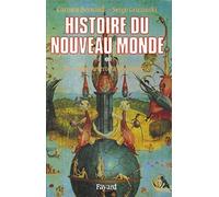 Histoire du Nouveau Monde T.1: De la découverte à la conquête, une expérience européenne (1492-1550)