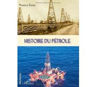 Histoire du pétrole de Maurice Ezran (21 avril 2010) Broché