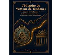 Histoire du vecteur de tendance: Récit d’actions, de culture et de philosophie à travers les bandes de tendance (Trend Vector Story)