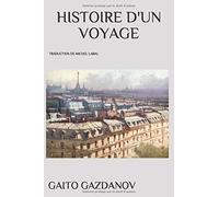 Histoire d'un voyage: Traduction de Michel Labal
