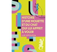 Histoire d'une mouette et du chat qui lui apprit à voler
