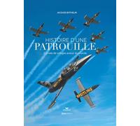 Histoire d'une patrouille - Carnets de voltiges autour du monde