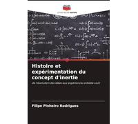 Histoire et expérimentation du concept d'inertie: de l'évolution des idées aux expériences à faible coût