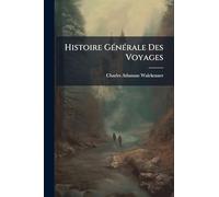 Histoire GÃ(c)nÃ(c)rale Des Voyages