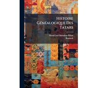 Histoire Généalogique Des Tatars