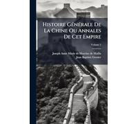 Histoire Générale De La Chine Ou Annales De Cet Empire