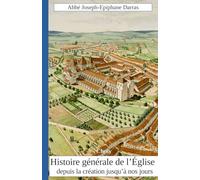 Histoire générale de l'Eglise depuis la création jusqu'à nos jours Tome 21