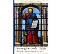 Histoire générale de l'Eglise depuis la création jusqu'à nos jours : Tome 3