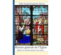 Histoire générale de l'Eglise depuis la création jusqu'à nos jours : Tome 6