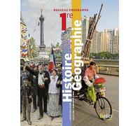 Histoire-Géographie 1re: Manuel élève 2019
