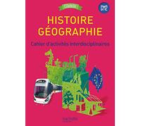 Histoire Geographie CM2 Citadelle Programme Cahier d'activites: Cahier d'activités interdisciplinaires