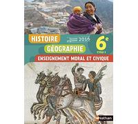 Histoire Geographie EMC 6e: Livre de l'élève