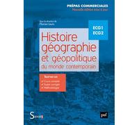 Histoire, géographie et géopolitique du monde contemporain: Prépas commerciales
