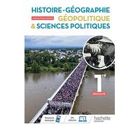 Histoire-Geographie-Geopolitique 1ere Spe Livre de l'eleve