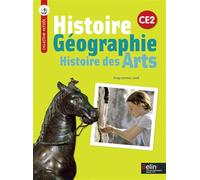 Histoire-Géographie - Histoire des Arts CE2: Manuel de l'élève