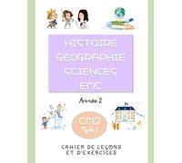 Histoire, géographie, sciences, EMC CM2: Année 2