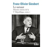 Histoire intime de la Vᵉ République: Le sursaut (1)