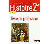 Histoire LQT 2de Livre Professeur 2019: Livre du professeur