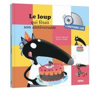 Histoire lue - Le loup qui fêtait son anniversaire: L'histoire lue