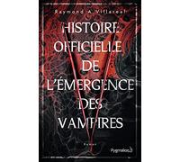 Histoire officielle de l'émergence des vampires