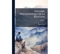 Histoire Philosophique De La Religion