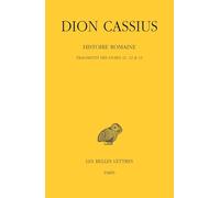 Histoire romaine. Fragments des Livres 11, 12 & 13