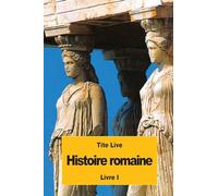 Histoire romaine: Livre I