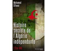 Histoire secrète de l'Algérie indépendante: L'Etat DRS