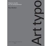 Histoire visuelle de l'art typographique / 1454-2015