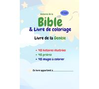 Histoires de la Bible et livre à colorier: Livre de la genèse