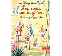 Histoires des Jean-Quelque-Chose - La cerise sur le gateau (Folio Junior)