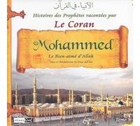 Histoires des Prophètes racontées par le Coran (Tome 09): Mohammed le sceau des Prophètes