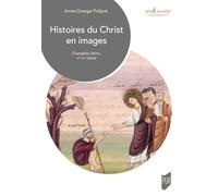 Histoires du Christ en images: Évangiles latins, VIe-XIe siècles