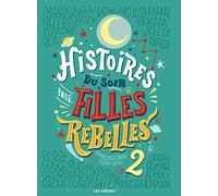 Histoires du soir pour filles rebelles - tome 2 (2)