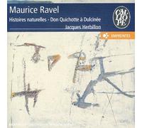 Histoires Naturelles/Don Quichotte A Dulcinee (Herbillon)
