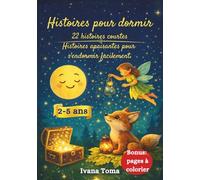 Histoires pour dormir 22 histoires courtes Histoires apaisantes pour s’endormir facilement.