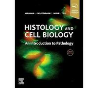 Histology and Cell Biology: An Introduction to Pathology: (5th edition)