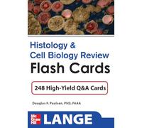 Histology and Cell Biology Review Flash Cards (LANGE FlashCards)