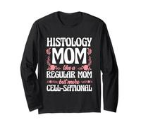 Histology Mom More Cell-Sational Than A Regular Mom Long Sleeve T-Shirt
