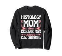 Histology Mom More Cell-Sational Than A Regular Mom Sweatshirt