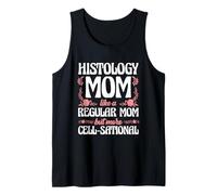 Histology Mom More Cell-Sational Than A Regular Mom Tank Top