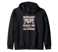 Histology Mom More Cell-Sational Than A Regular Mom Zip Hoodie