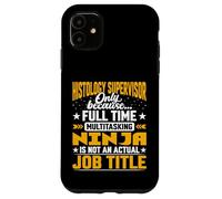 Histology Supervisor Job Title - Histology Director Chief Case for iPhone 11