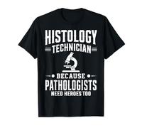 Histology Technician Pathology Lab Medical Science Tech T-Shirt